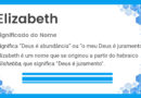 Significado do Nome Elizabeth – Elisabete – Elisabeth – Significado, Poder, tudo sobre os nomes Elizabeth